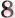 8